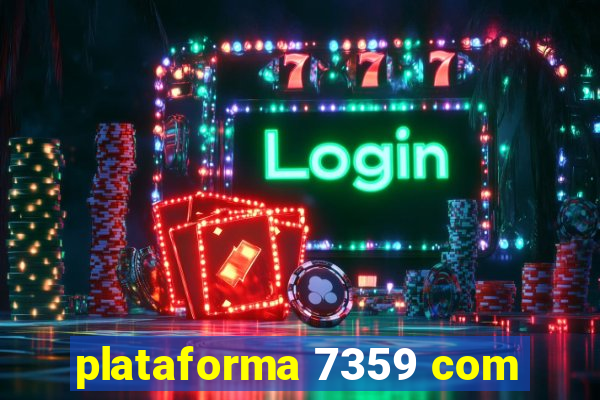 plataforma 7359 com